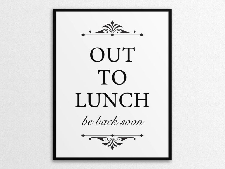 Out To Lunch Sign Printable: Enhance Your Business Visibility