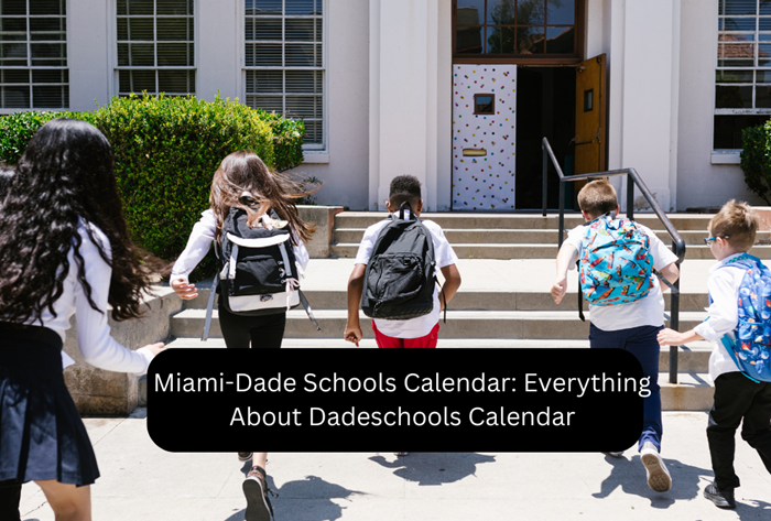 Miami Dade Schools Calendar Everything About Dadeschools Calendar 