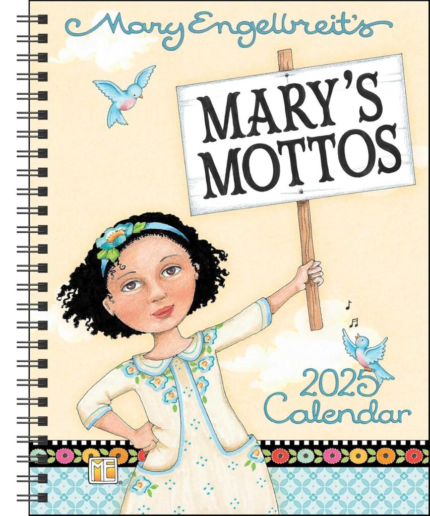 Mary Engelbreit s Mary s Mottos 12 Month 2025 Monthly Weekly Planner 