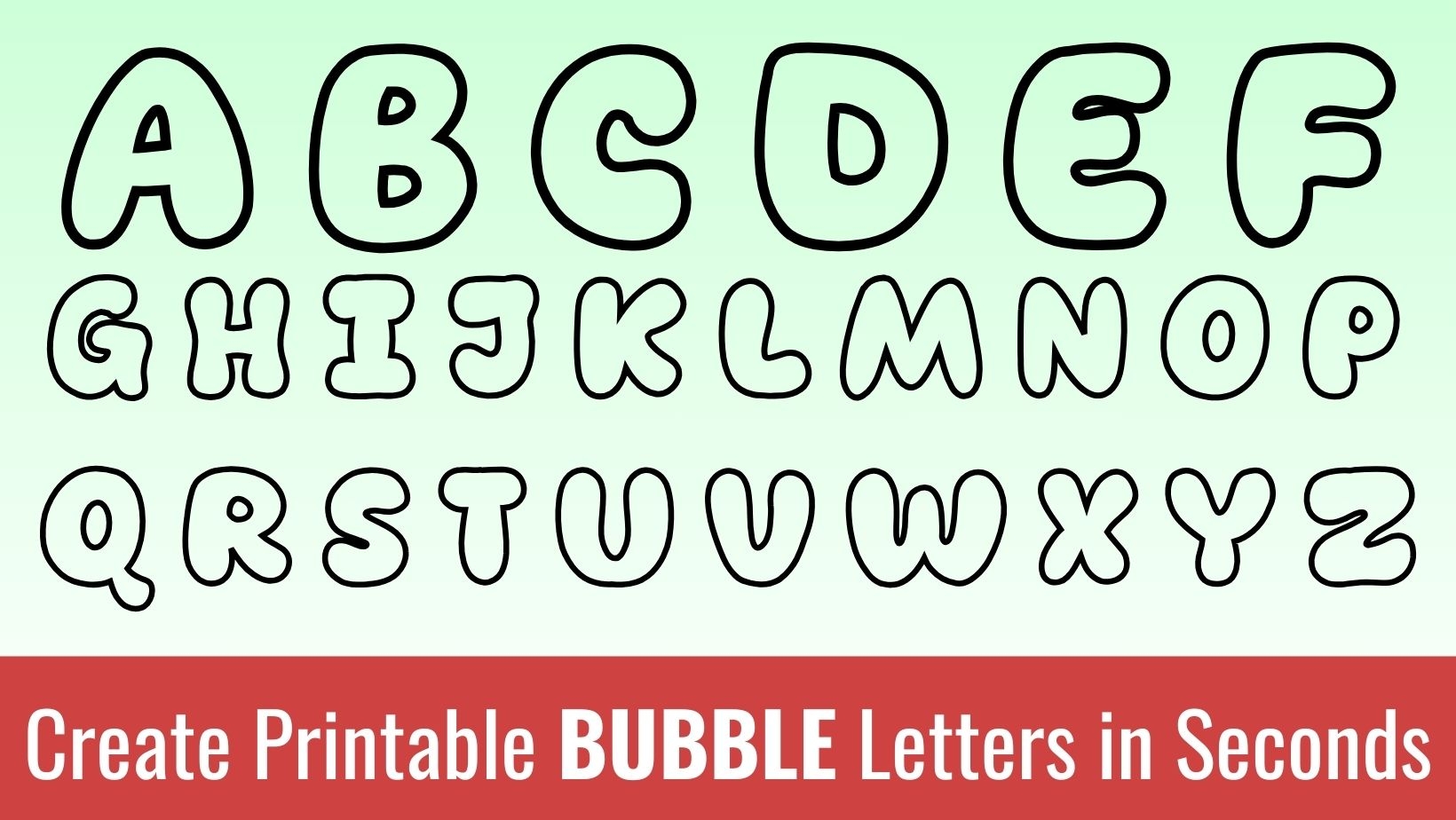 Printable Bubble Letters Free Alphabet Font Letter Templates